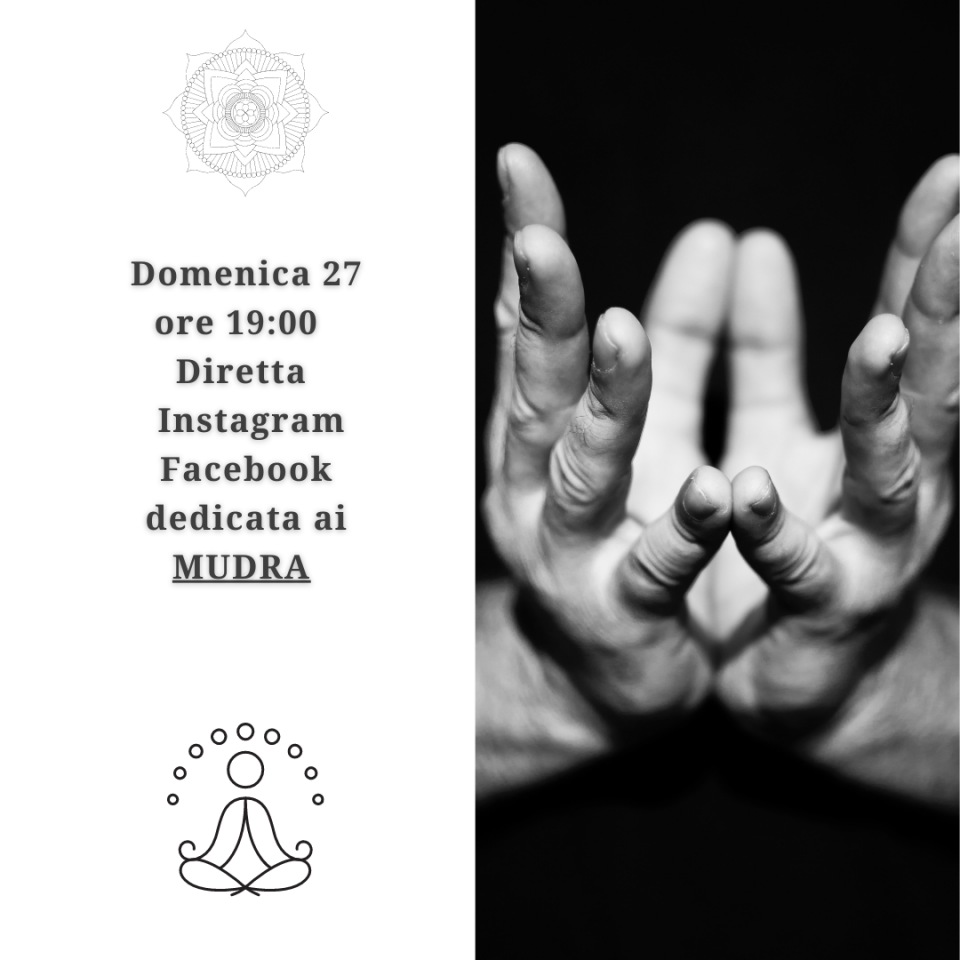 Domenica 27 ore 19 Diretta sui Mudra